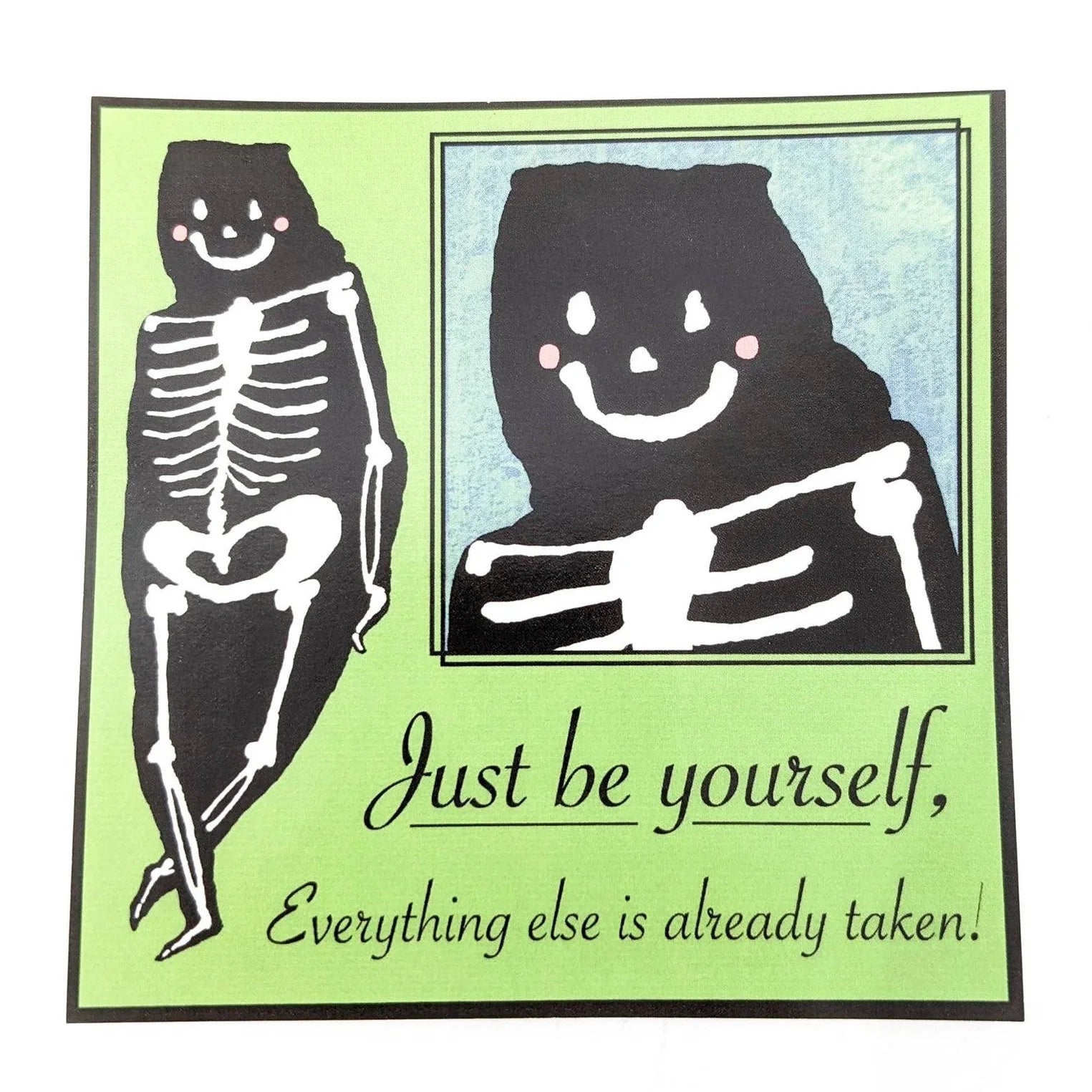 Just Be Yourself- Print