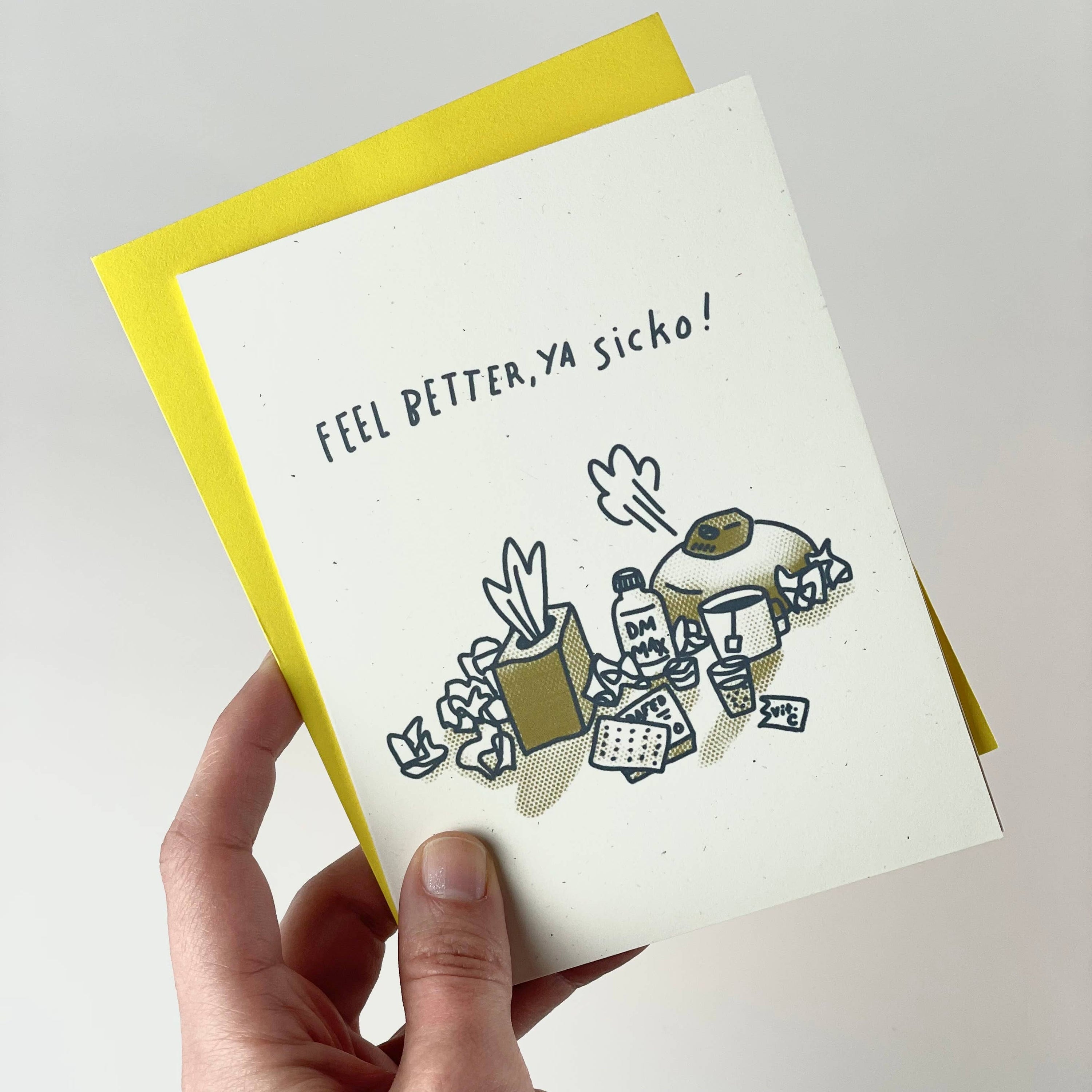 Feel Better Ya Sicko! Get Well Soon Greeting Card
