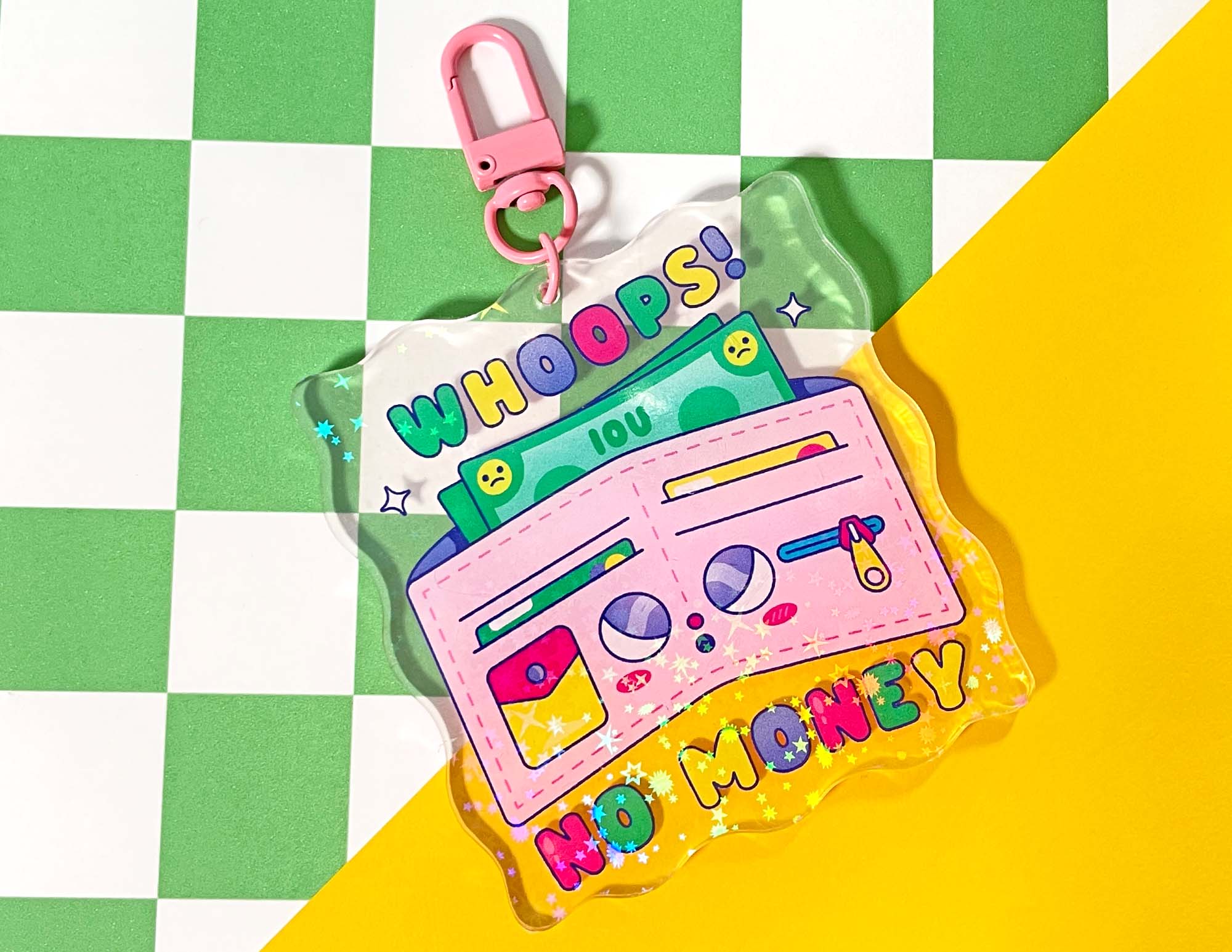 Whoops! No Money Acrylic Keychain | Holographic Keychain