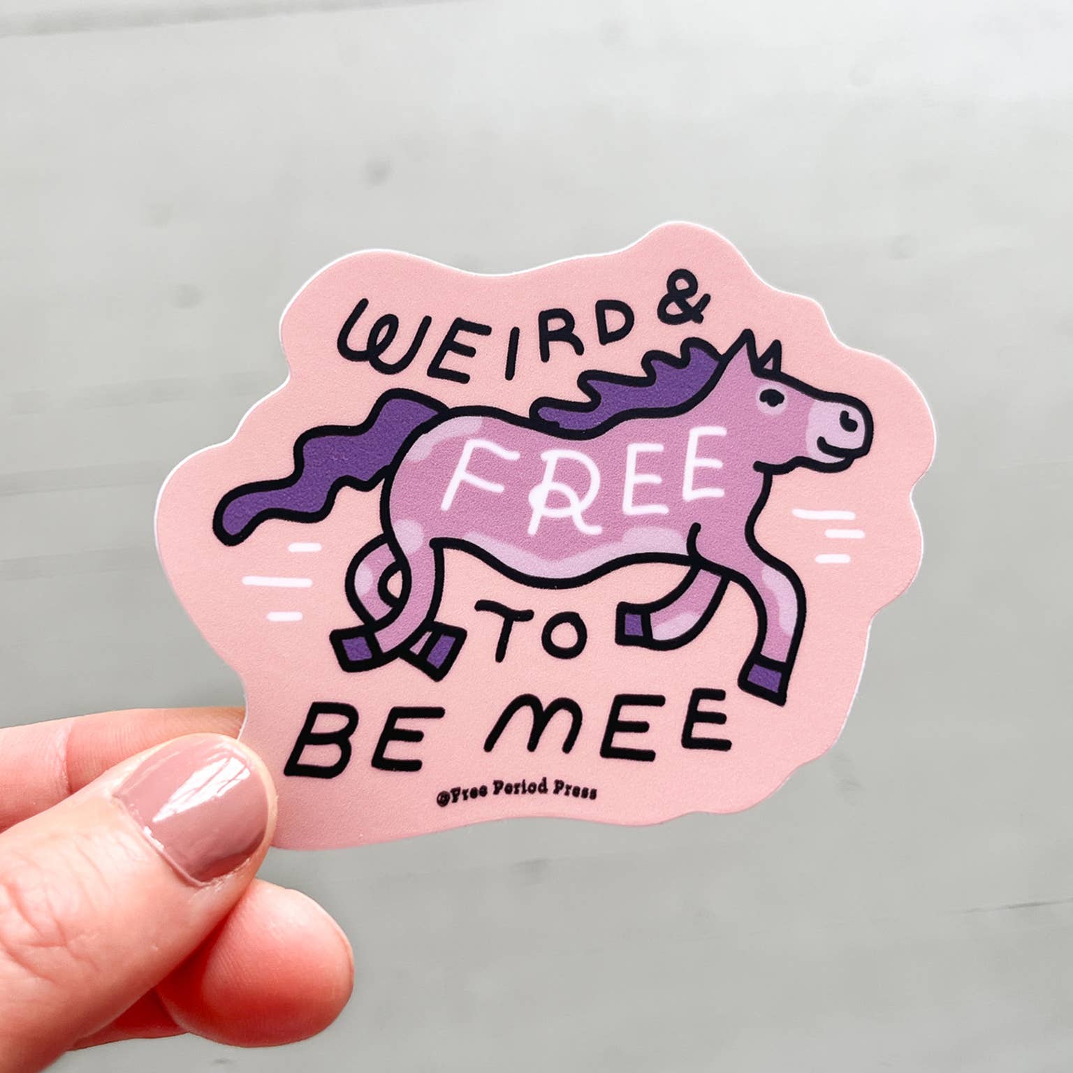 Weird & Free to Be Me Horse Vinyl Decal Sticker