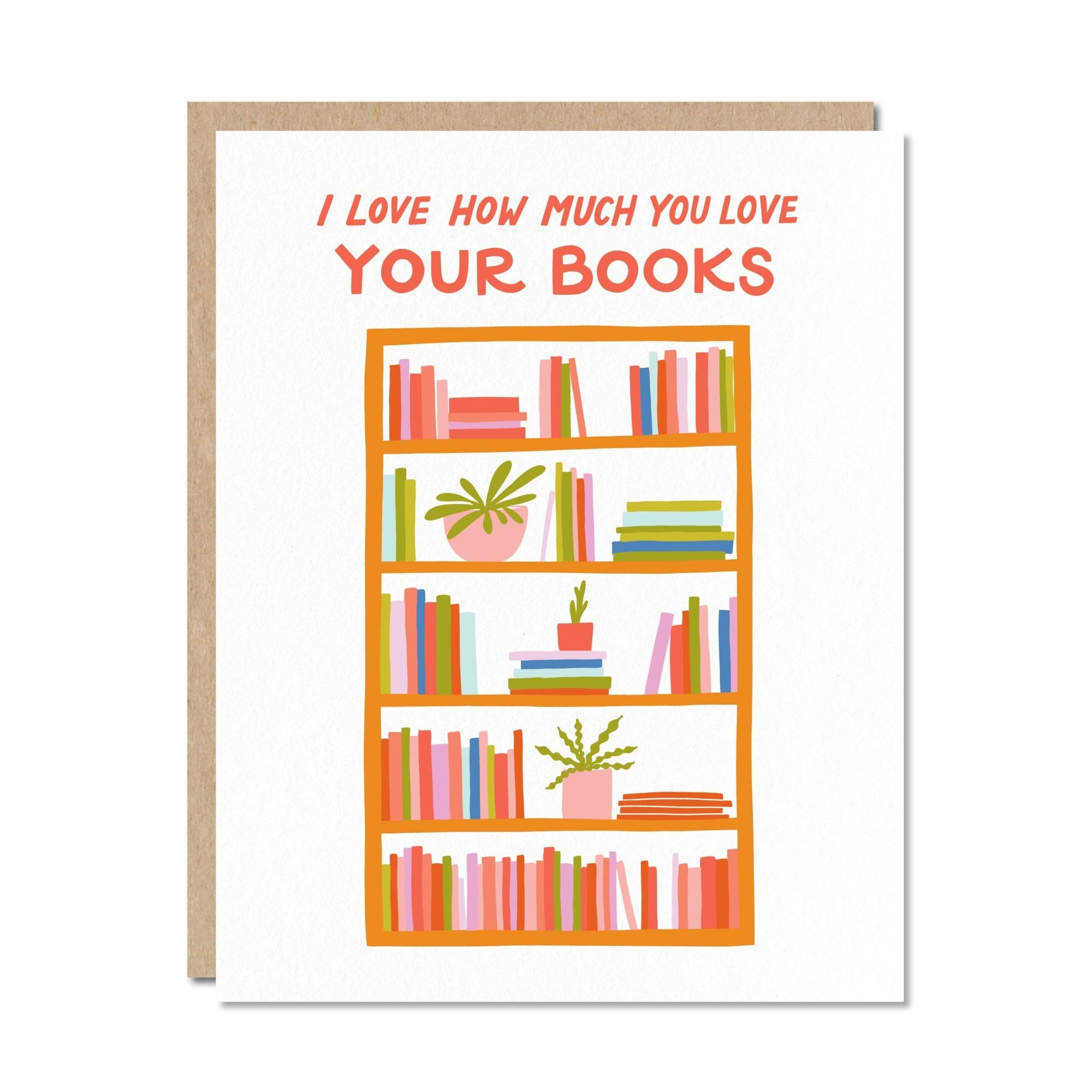 Odd Daughter Paper Co. - Your Books - Love Friendship Birthday Everyday Card - VISUAL INDEX