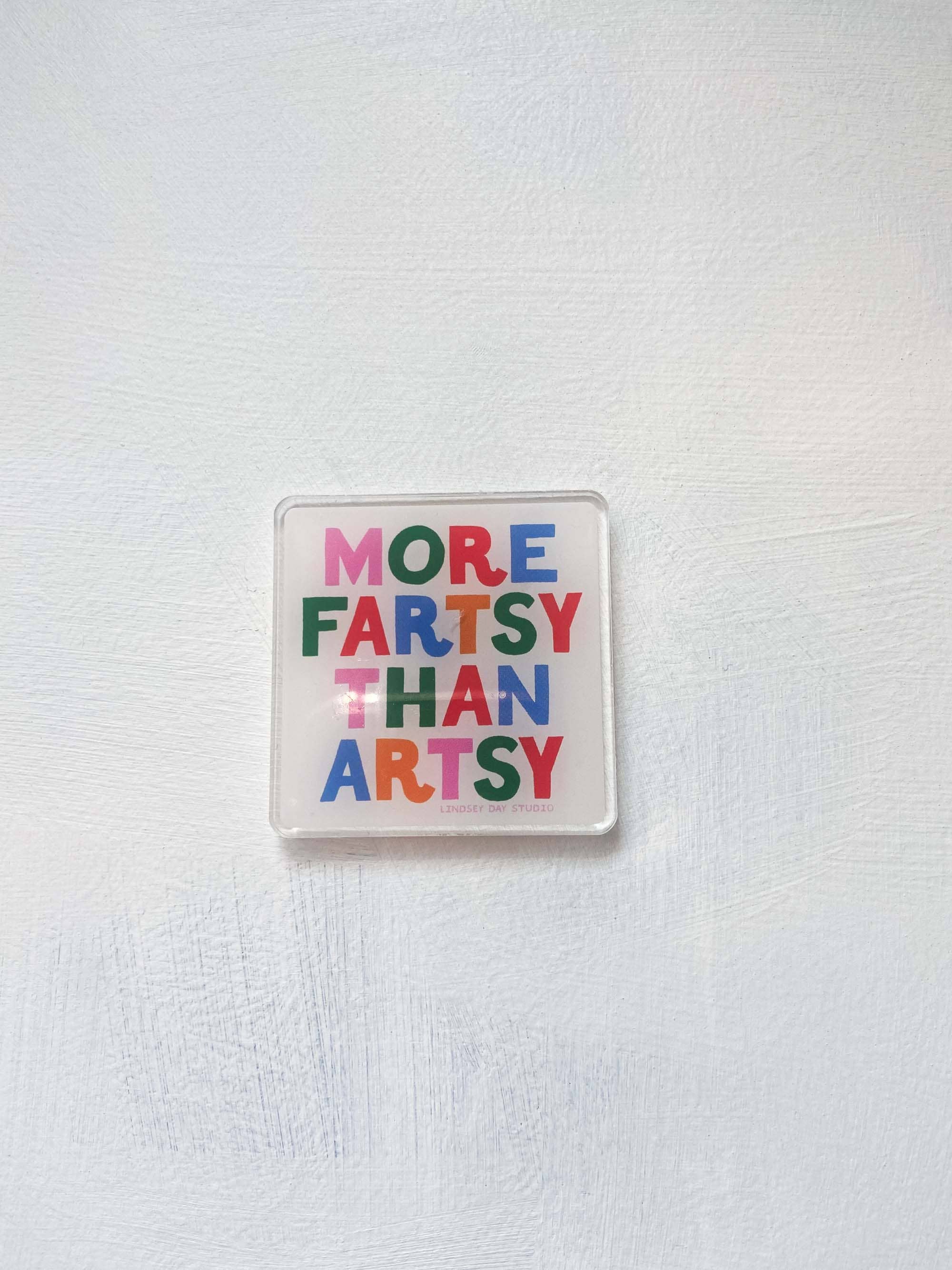 More Fartsy Than Artsy Magnet, Funny Fridge Magnet