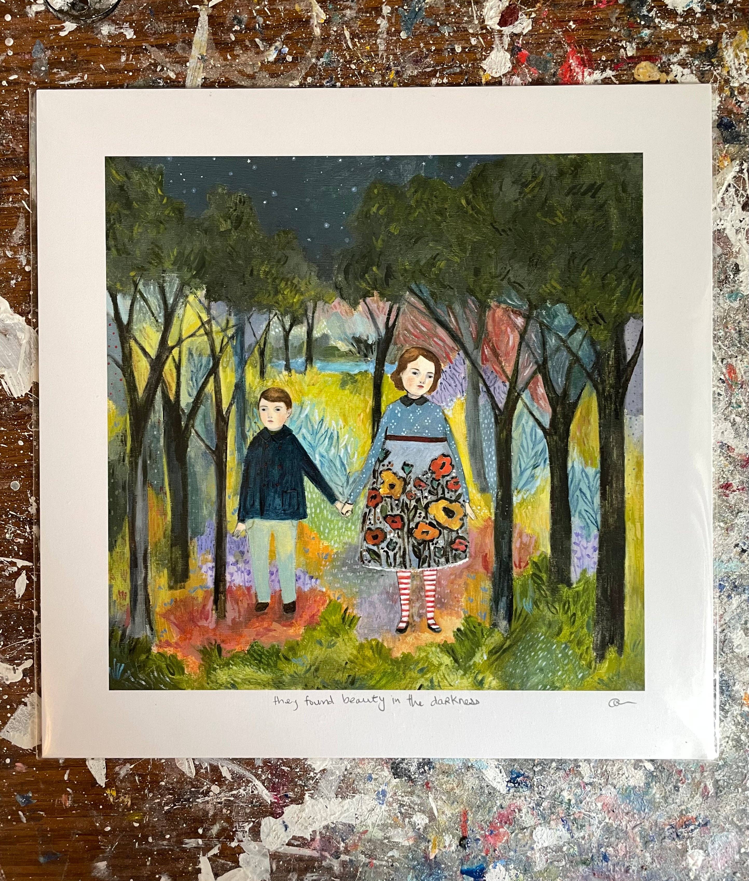 They found beauty in the darkness -  print: 8 by 10