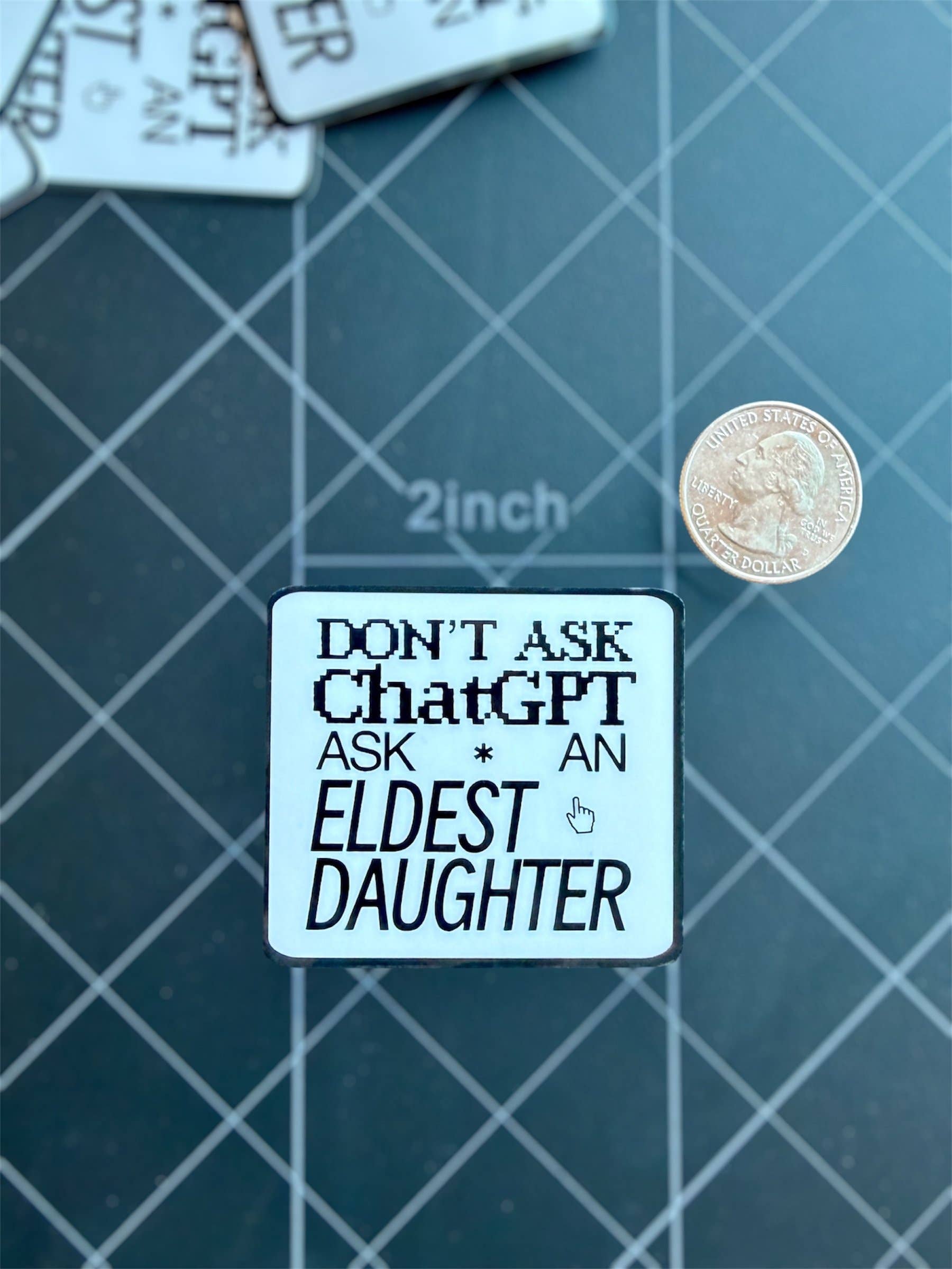 Ask An Eldest Daughter Sticker