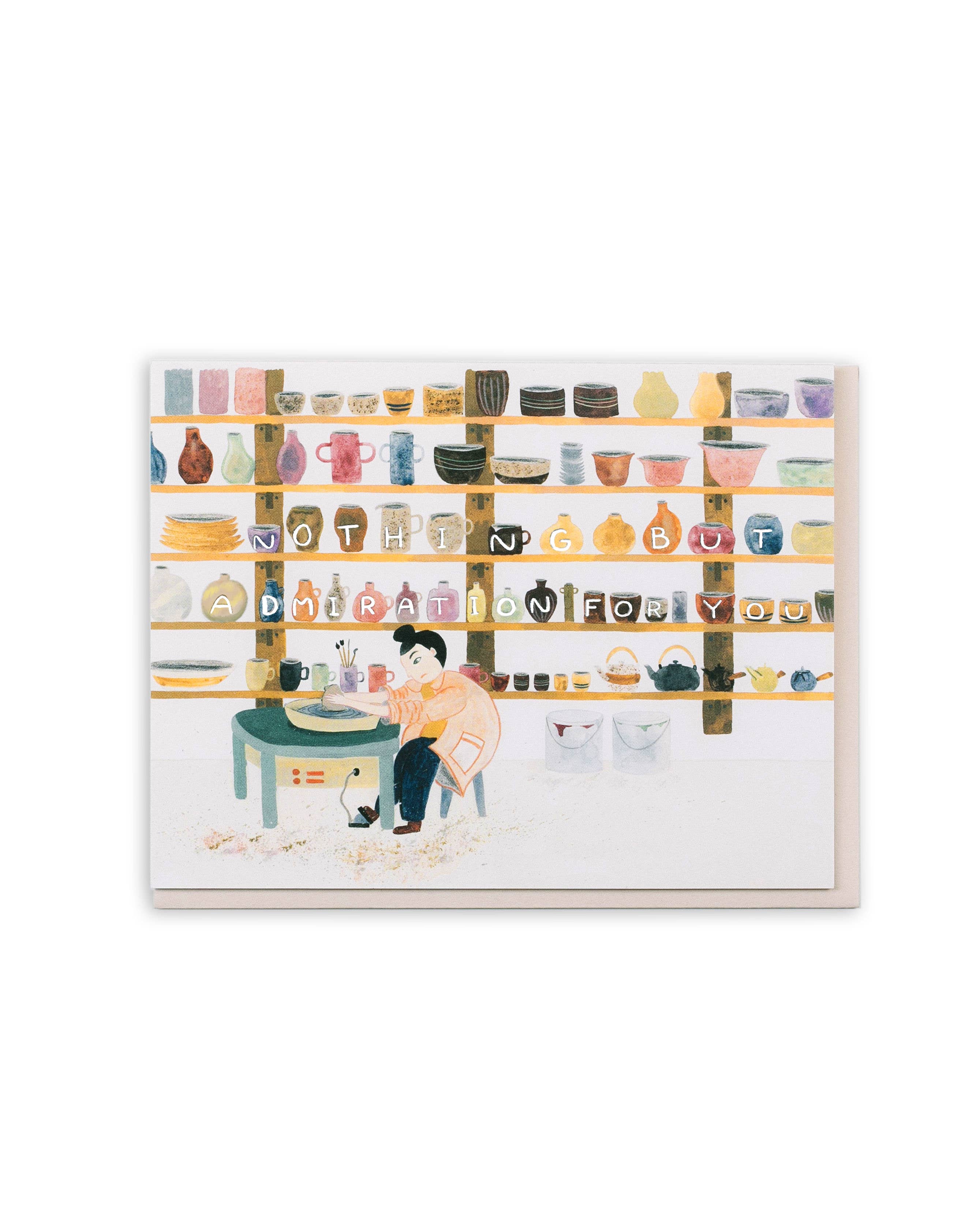Admiration for You Pottery Card