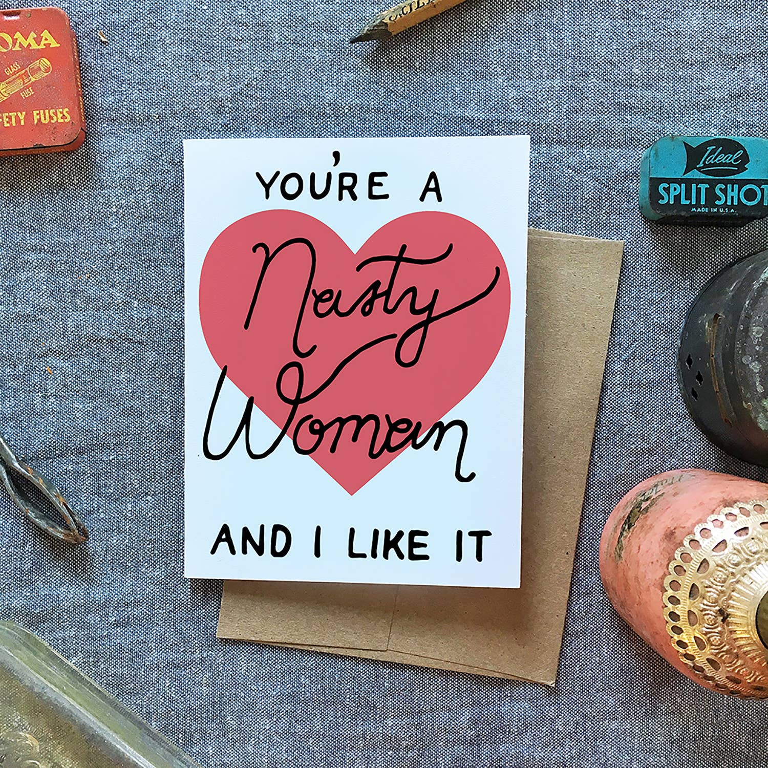 Nasty Woman Valentine's Day Card