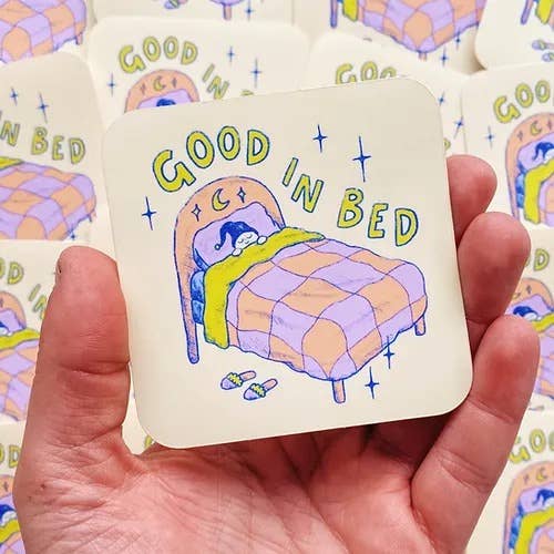 Sticker - good in bed