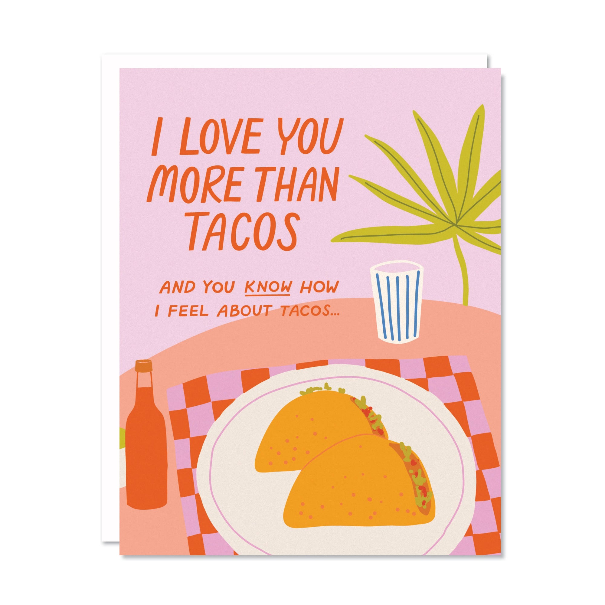 Tacos - Love Anniversary Valentine's Day Card