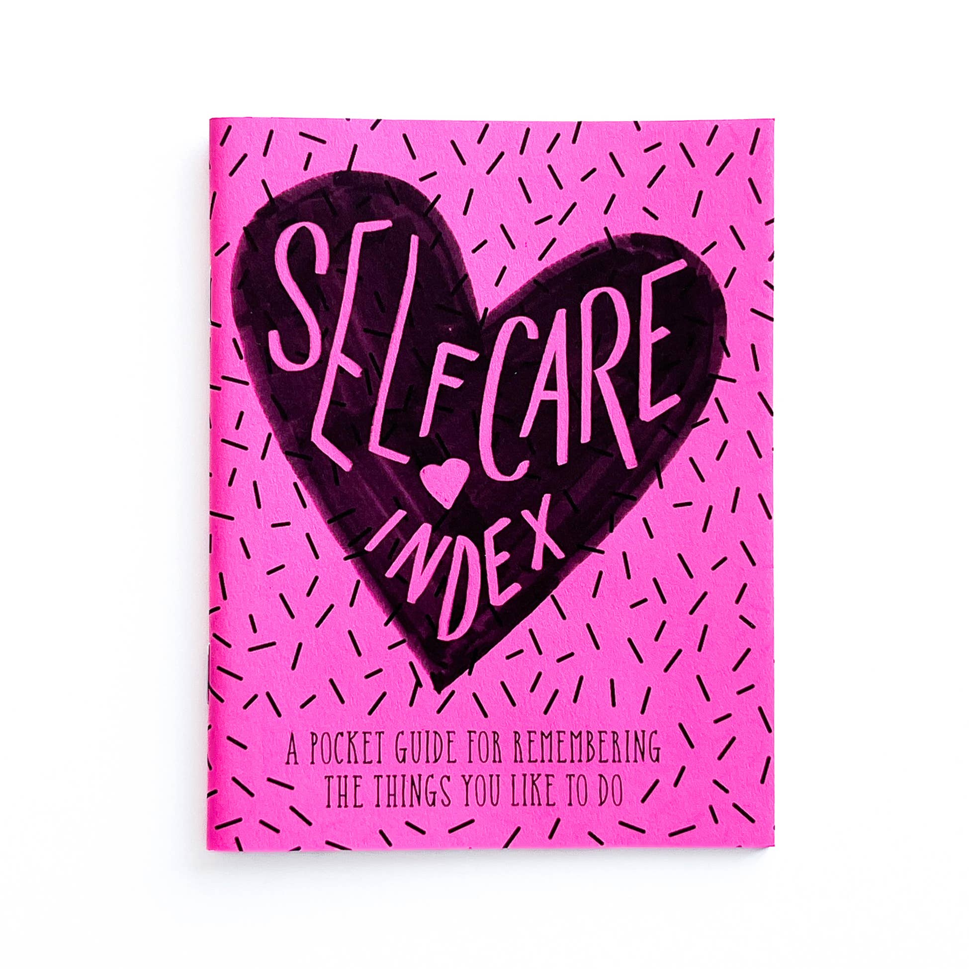 Self Care Index Zine: Reminders of the Things You Like to Do