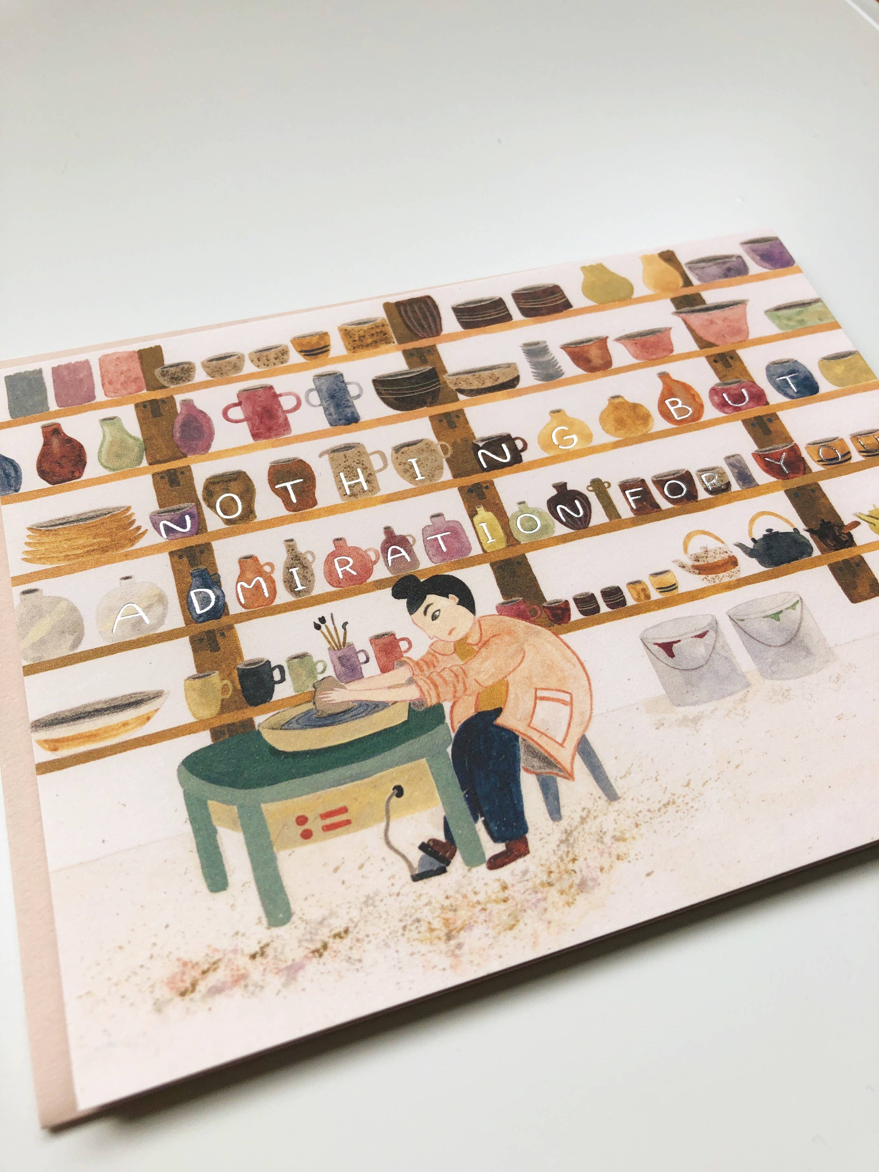 Admiration for You Pottery Card