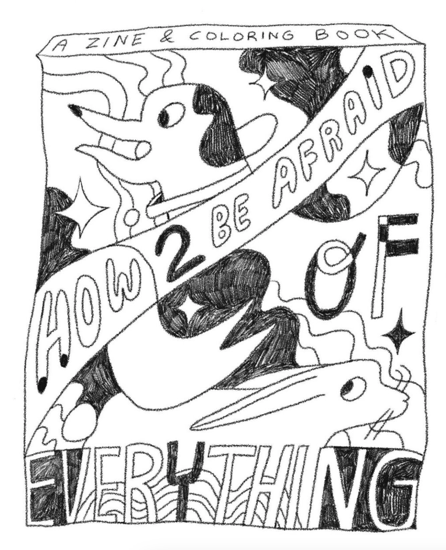 How to Be Afraid of Everything- Zine