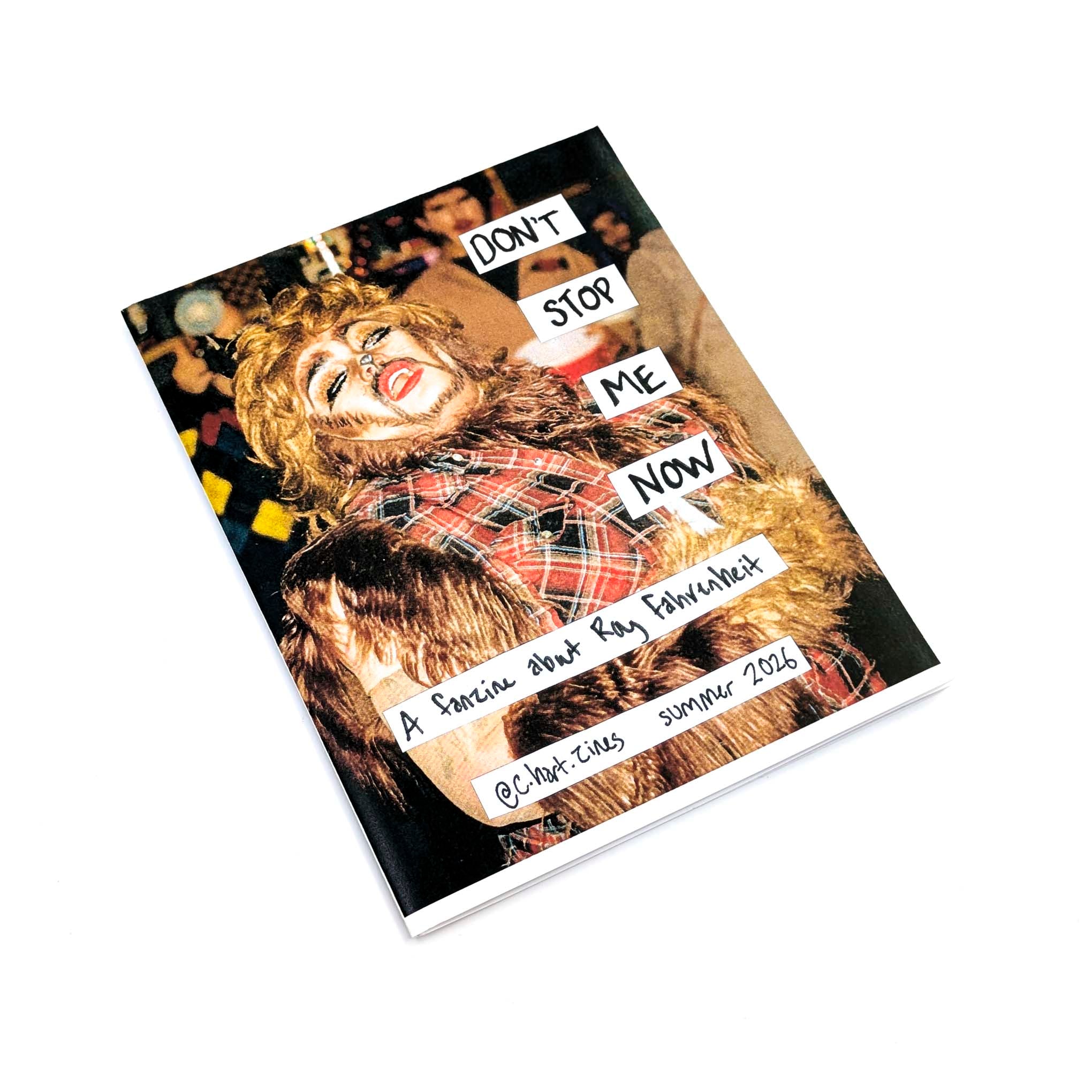 DON'T STOP ME NOW- A Fanzine about Roy Fahrenheit