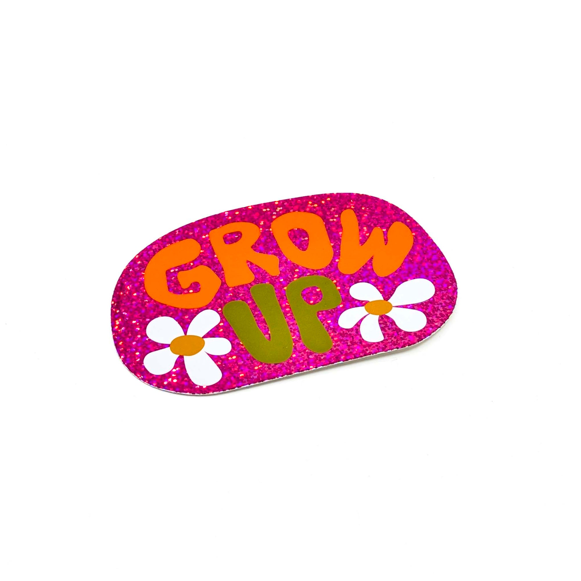 Grow Up- Stickers