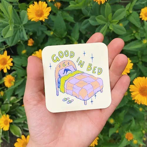 Sticker - good in bed