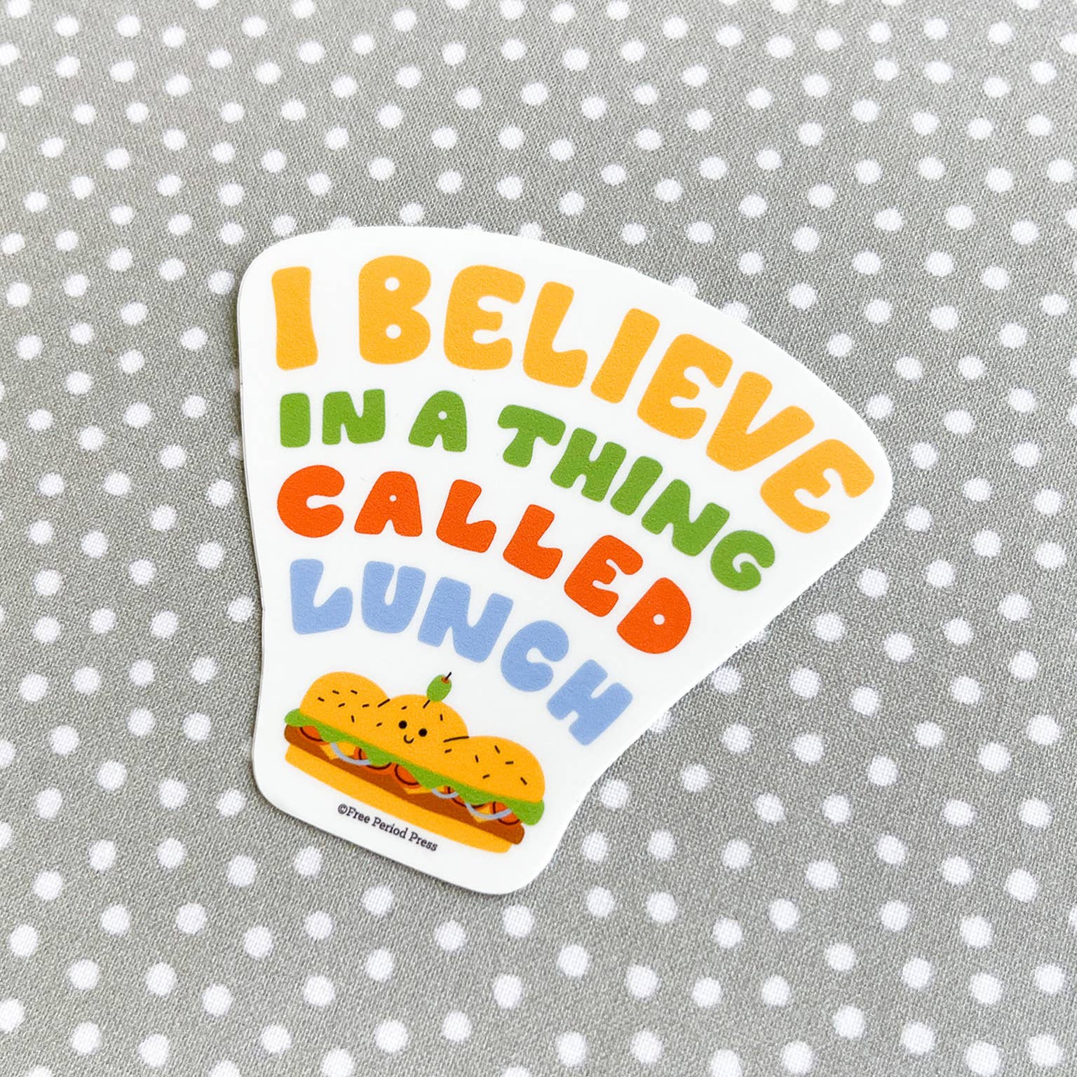I Believe In a Thing Called Lunch Sandwich Decal Sticker