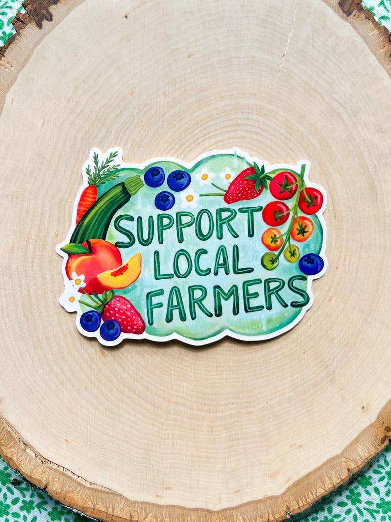 Support Local Farmers Sticker