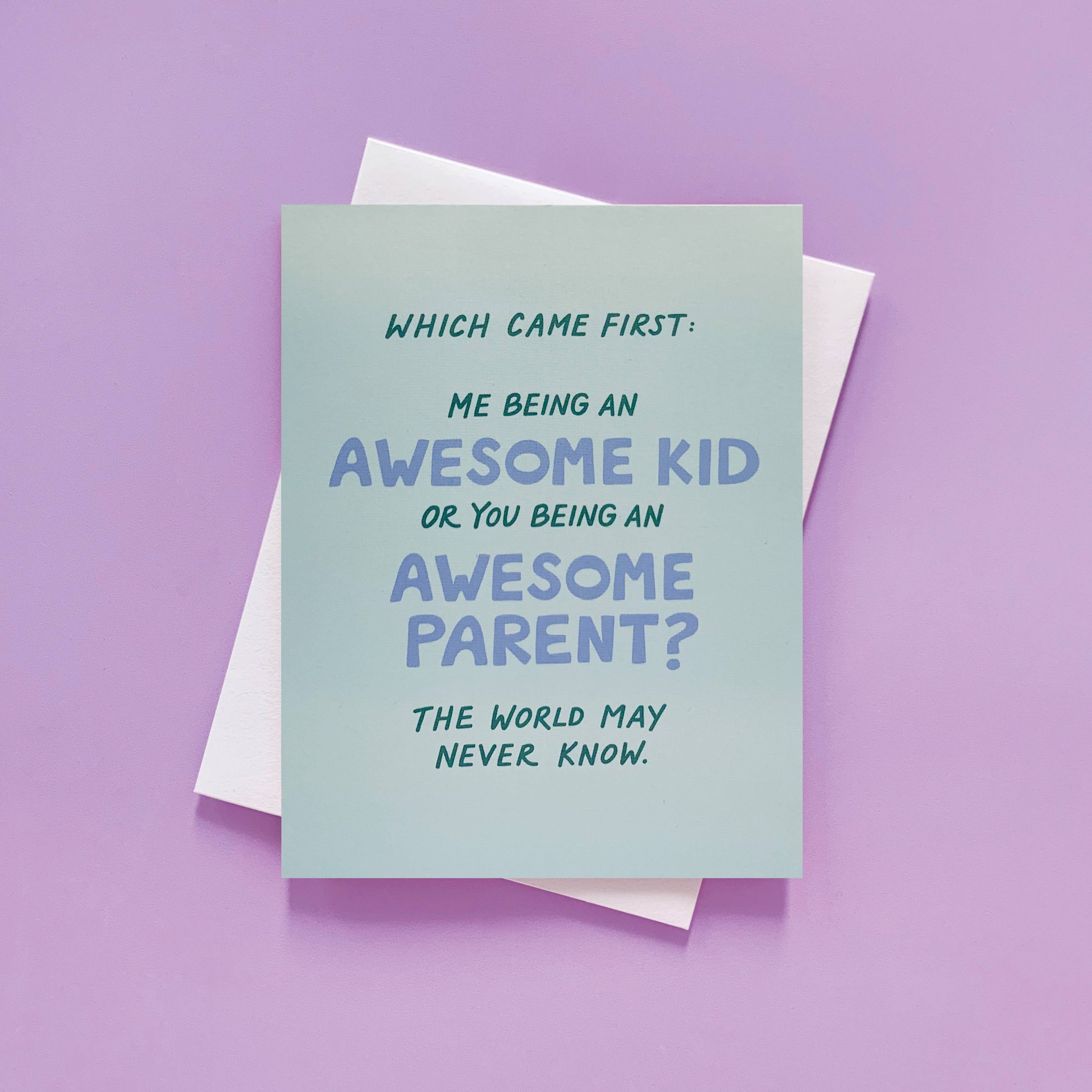 Awesome Kid - Mother's Day + Father's Day + Parent Card