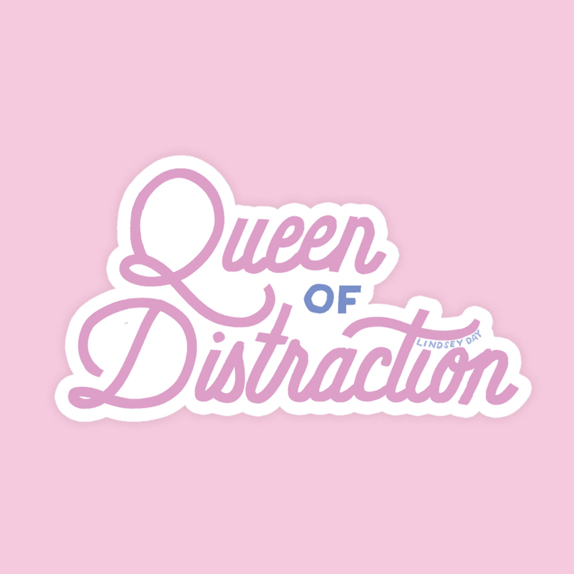 Queen of Distraction Sticker, Funny Sticker, ADHD Sticker
