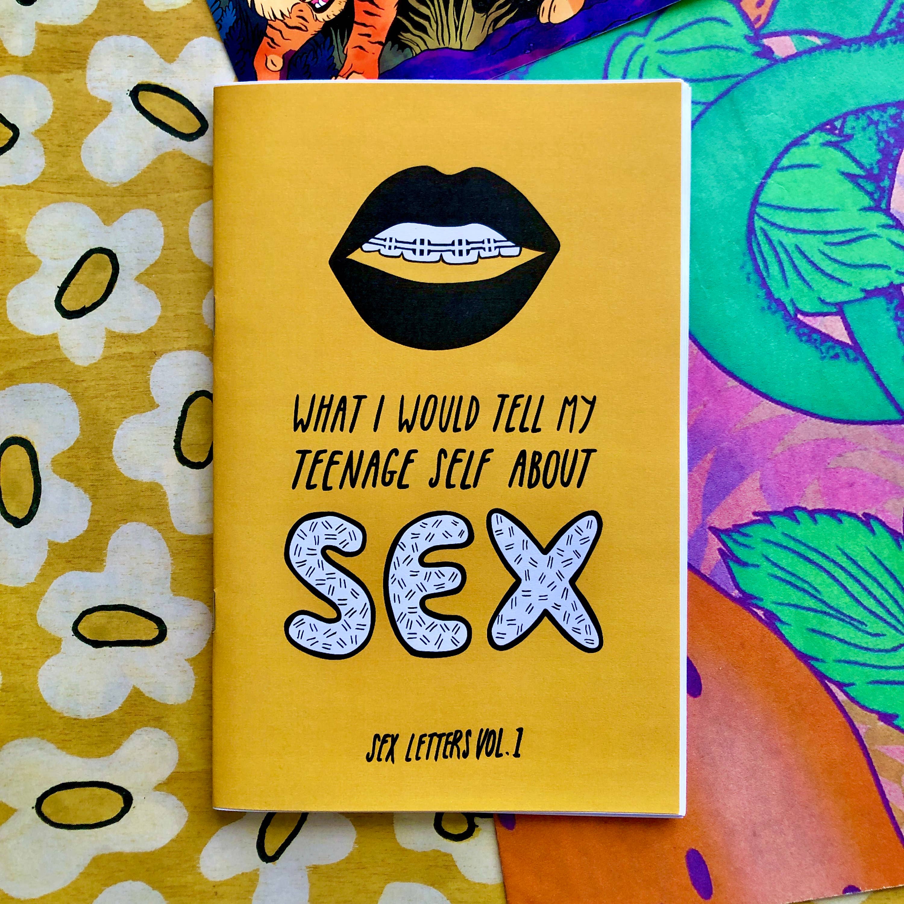 What I Would Tell My Teenage Self About Sex Zine