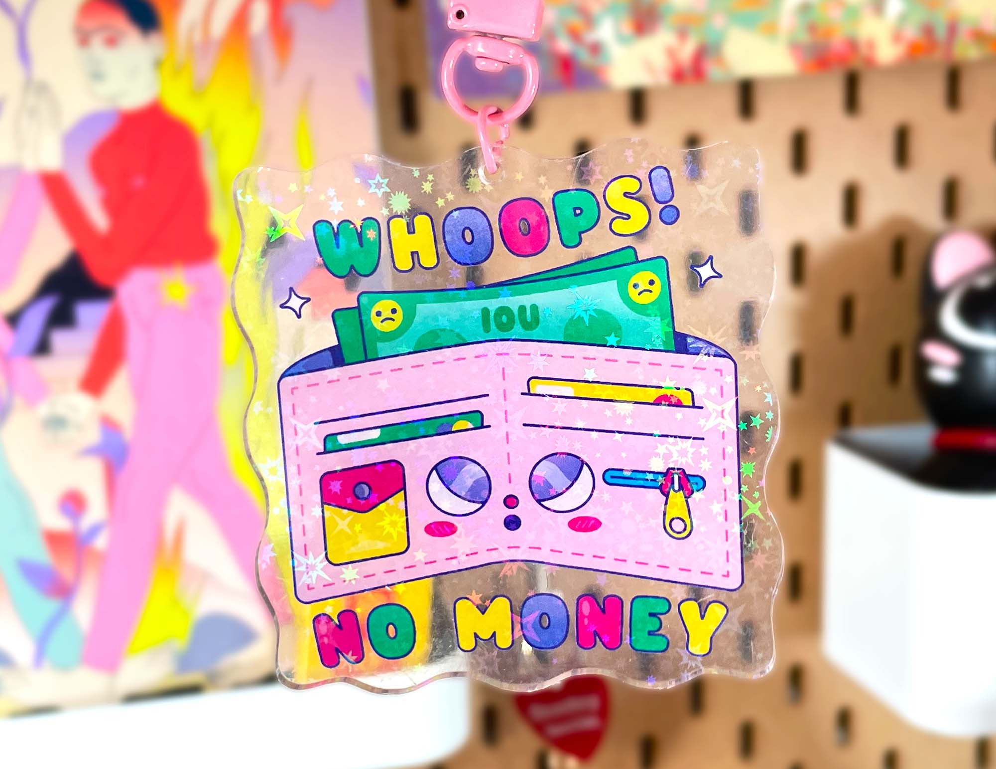 Whoops! No Money Acrylic Keychain | Holographic Keychain