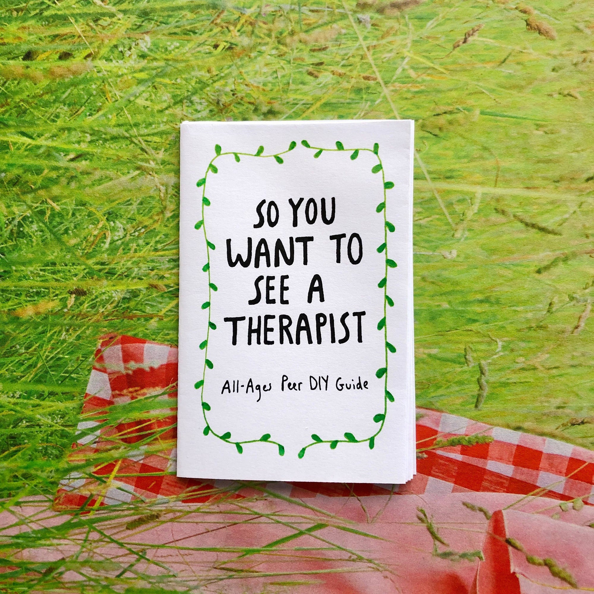 So You Want To See A Therapist Zine | Mental Health Support Therapy Mini Zine